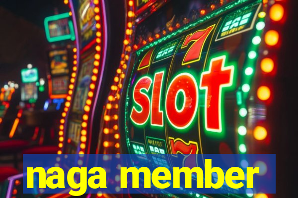 naga member